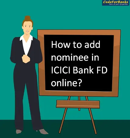 How to Add Nominee in ICICI Bank FD Online?