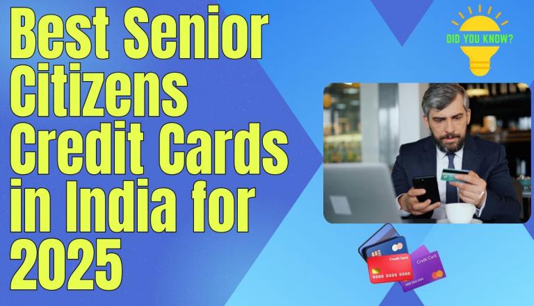 Best Senior Citizens Credit Cards in India for 2025