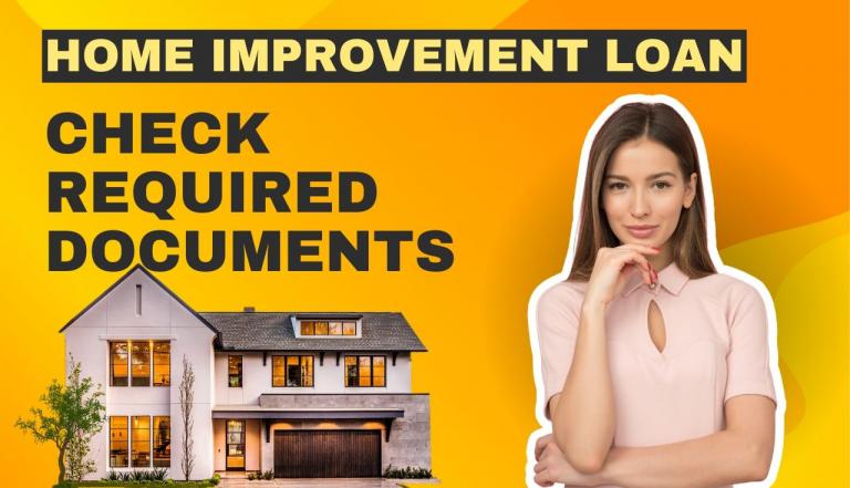 List of Document Required for Home Improvement Loan in India