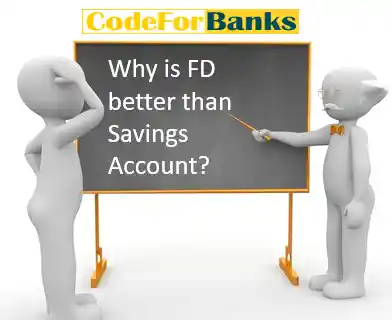 Why is FD better than Savings Account?
