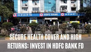 Secure Health Cover and High Returns: Invest in HDFC Bank FD
