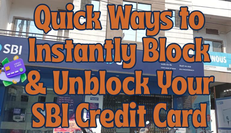 Quick Ways to Instantly Block and Unblock Your SBI Credit Card