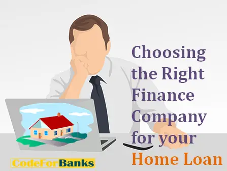 Stepwise Process of Choosing the Right Finance Company for your Home Loan