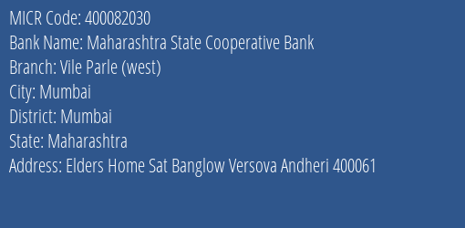 MICR Code 400082030 of Maharashtra State Cooperative Bank Vile Parle (west) Branch