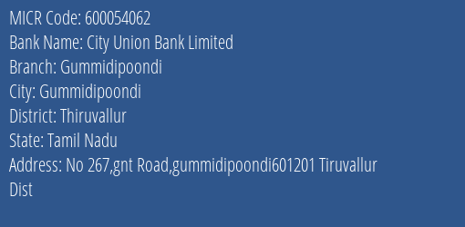 MICR Code 600054062 of City Union Bank  Gummidipoondi Branch