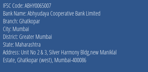 Abhyudaya Cooperative Bank Limited Ghatkopar Branch, Branch Code 065007 & IFSC Code ABHY0065007