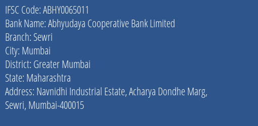 Abhyudaya Cooperative Bank Limited Sewri Branch, Branch Code 065011 & IFSC Code ABHY0065011