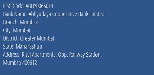 Abhyudaya Cooperative Bank Limited Mumbra Branch, Branch Code 065014 & IFSC Code ABHY0065014