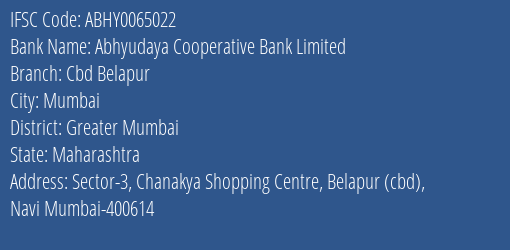 Abhyudaya Cooperative Bank Limited Cbd Belapur Branch, Branch Code 065022 & IFSC Code ABHY0065022