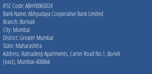 Abhyudaya Cooperative Bank Limited Borivali Branch, Branch Code 065024 & IFSC Code ABHY0065024