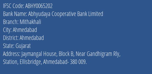 Abhyudaya Cooperative Bank Limited Mithakhali Branch, Branch Code 065202 & IFSC Code ABHY0065202
