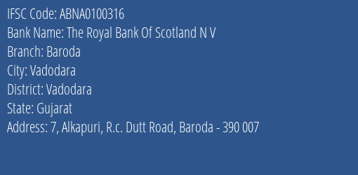 The Royal Bank Of Scotland N V Baroda Branch, Branch Code 100316 & IFSC Code ABNA0100316