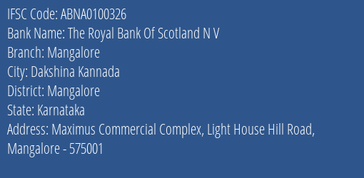 The Royal Bank Of Scotland N V Mangalore Branch, Branch Code 100326 & IFSC Code ABNA0100326