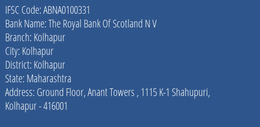 The Royal Bank Of Scotland N V Kolhapur Branch, Branch Code 100331 & IFSC Code ABNA0100331