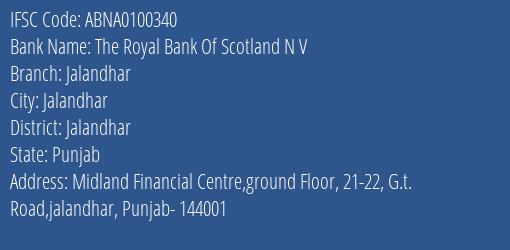 The Royal Bank Of Scotland N V Jalandhar Branch, Branch Code 100340 & IFSC Code ABNA0100340