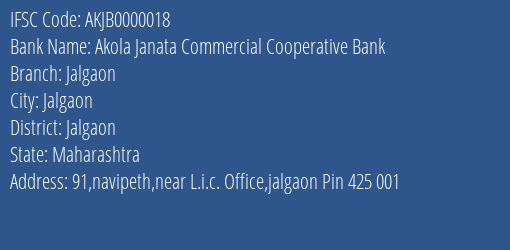 Akola Janata Commercial Cooperative Bank Jalgaon Branch, Branch Code 000018 & IFSC Code AKJB0000018