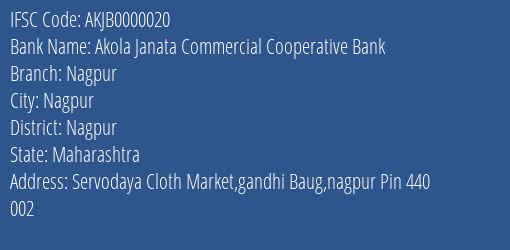 Akola Janata Commercial Cooperative Bank Nagpur Branch, Branch Code 000020 & IFSC Code AKJB0000020