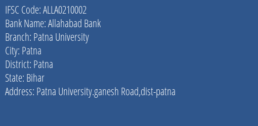 Allahabad Bank Patna University Branch Patna IFSC Code ALLA0210002
