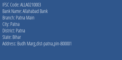 IFSC Code ALLA0210003 for Patna Main Branch Allahabad Bank, Patna Bihar