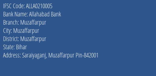 IFSC Code ALLA0210005 for Muzaffarpur Branch Allahabad Bank, Muzaffarpur Bihar