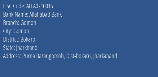 IFSC Code ALLA0210015 for Gomoh Branch Allahabad Bank, Gomoh Jharkhand