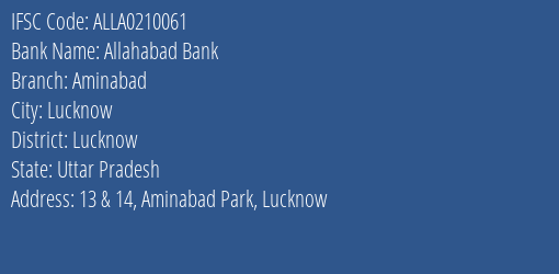 Allahabad Bank Aminabad Branch, Branch Code 210061 & IFSC Code ALLA0210061