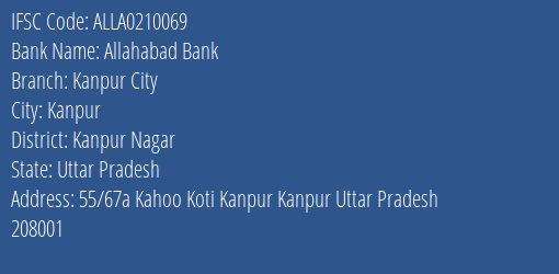 Allahabad Bank Kanpur City Branch Kanpur Nagar IFSC Code ALLA0210069