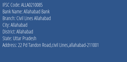 Allahabad Bank Civil Lines Allahabad Branch, Branch Code 210085 & IFSC Code ALLA0210085