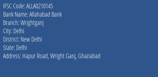 Allahabad Bank Wrightganj Branch, Branch Code 210145 & IFSC Code ALLA0210145