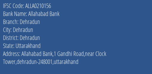 Allahabad Bank Dehradun Branch Dehradun IFSC Code ALLA0210156