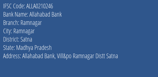 Allahabad Bank Ramnagar Branch Satna IFSC Code ALLA0210246