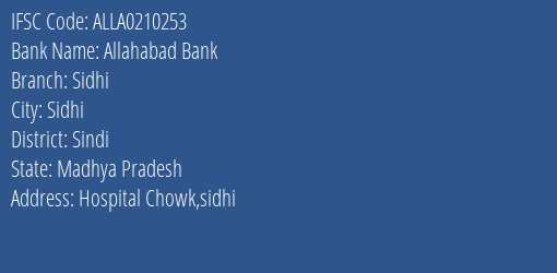 Allahabad Bank Sidhi Branch Sindi IFSC Code ALLA0210253
