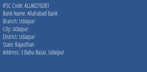 Allahabad Bank Udaipur Branch, Branch Code 210281 & IFSC Code ALLA0210281