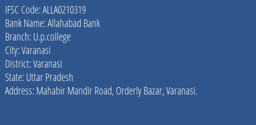 Allahabad Bank U.p.college Branch Varanasi IFSC Code ALLA0210319