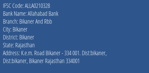 Allahabad Bank Bikaner And Rbb Branch, Branch Code 210328 & IFSC Code ALLA0210328