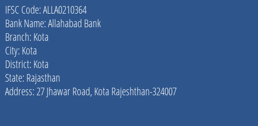 Allahabad Bank Kota Branch Kota IFSC Code ALLA0210364