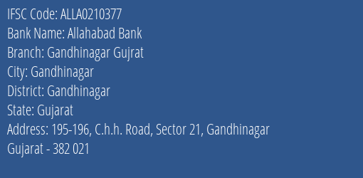 Allahabad Bank Gandhinagar Gujrat Branch, Branch Code 210377 & IFSC Code ALLA0210377