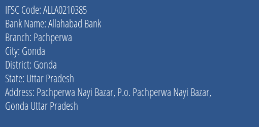 Allahabad Bank Pachperwa Branch Gonda IFSC Code ALLA0210385