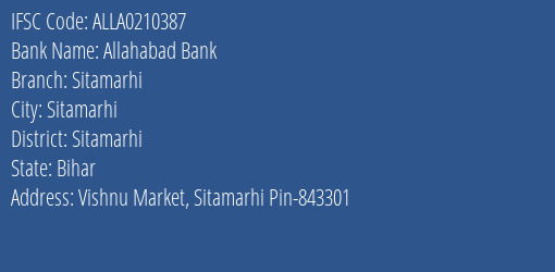 Allahabad Bank Sitamarhi Branch, Branch Code 210387 & IFSC Code ALLA0210387