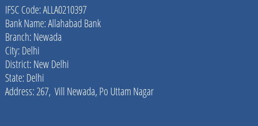 Allahabad Bank Newada Branch New Delhi IFSC Code ALLA0210397