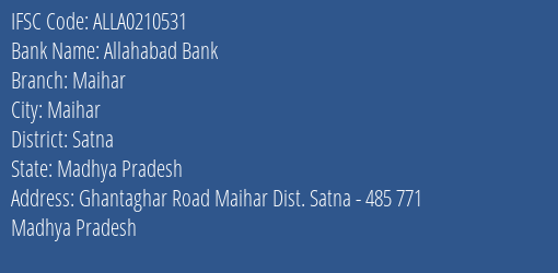 Allahabad Bank Maihar Branch Satna IFSC Code ALLA0210531
