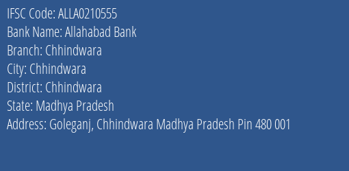 Allahabad Bank Chhindwara Branch, Branch Code 210555 & IFSC Code ALLA0210555