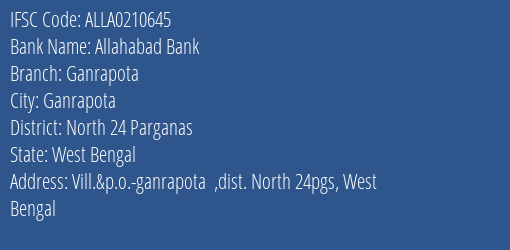 Allahabad Bank Ganrapota Branch North 24 Parganas IFSC Code ALLA0210645