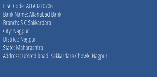 Allahabad Bank S C Sakkardara Branch Nagpur IFSC Code ALLA0210706