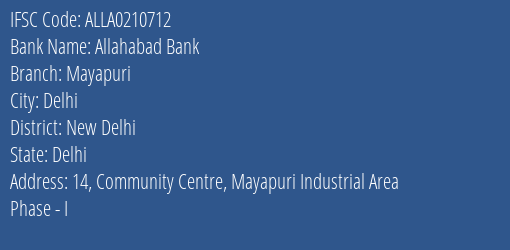 Allahabad Bank Mayapuri Branch New Delhi IFSC Code ALLA0210712