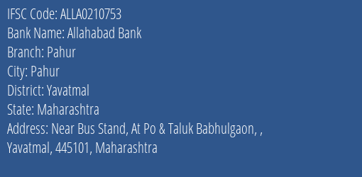 Allahabad Bank Pahur Branch, Branch Code 210753 & IFSC Code ALLA0210753