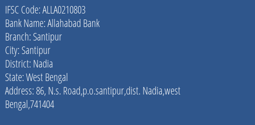 Allahabad Bank Santipur Branch Nadia IFSC Code ALLA0210803