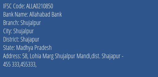 Allahabad Bank Shujalpur Branch Shajapur IFSC Code ALLA0210850