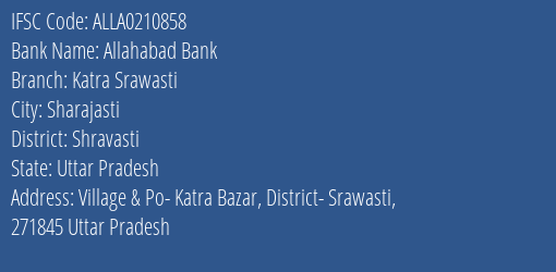 Allahabad Bank Katra Srawasti Branch Shravasti IFSC Code ALLA0210858