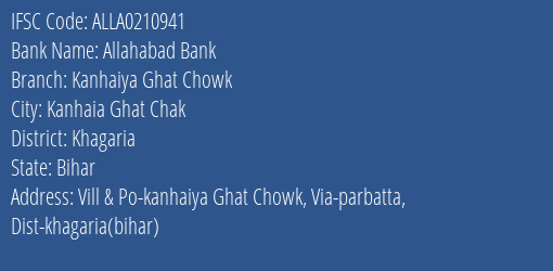 Allahabad Bank Kanhaiya Ghat Chowk Branch Khagaria IFSC Code ALLA0210941